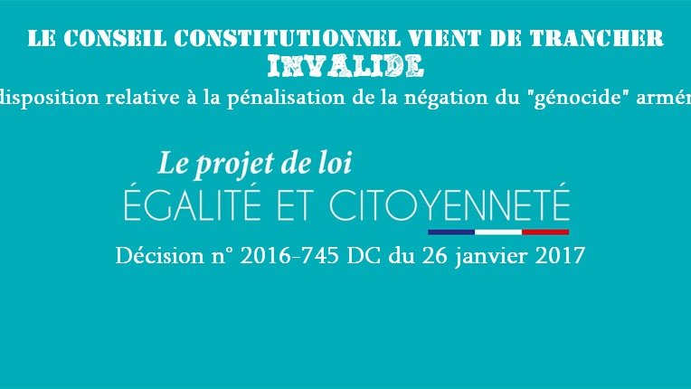 Le CC invalide la disposition relative à la pénalisation de la contestation du "génocide" arménien 