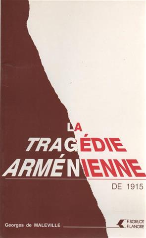 [La tragédie arménienne de 1915] - Le prétendu génocide arménien (partie 1)
