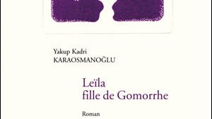[Bibliothèque] "Leïla, fille de Gomorrhe" de Yakup Kadri Karaosmanoglu