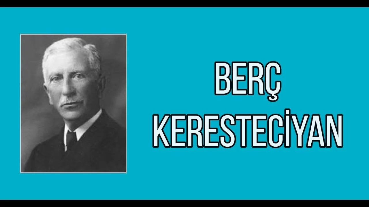 BERÇ KERESTECIYAN, UN PATRIOTE « VALEUREUX »