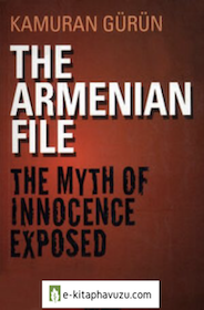 The Armenian File - The Myth of Innocence Exposed
