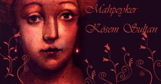 Haseki Maypehker, de son nom Kösem Sultane